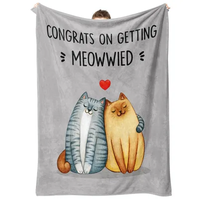 Newlywed Cat Lovers Blanket: Congrats on Getting Meowwied