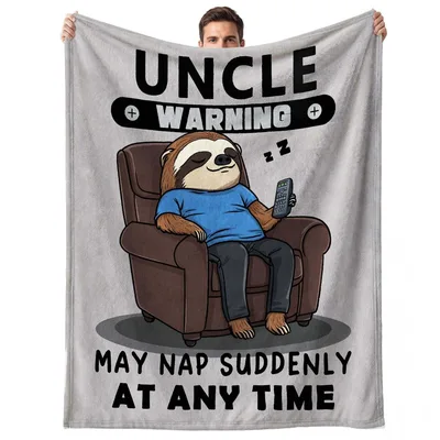 Sloth Napping Uncle Blanket: Warning May Nap Suddenly At Any Time