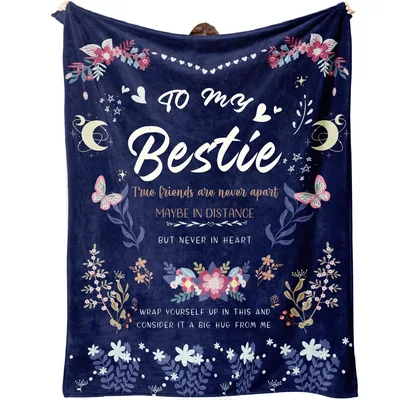 to my Bestie Blanket for your closest friend
