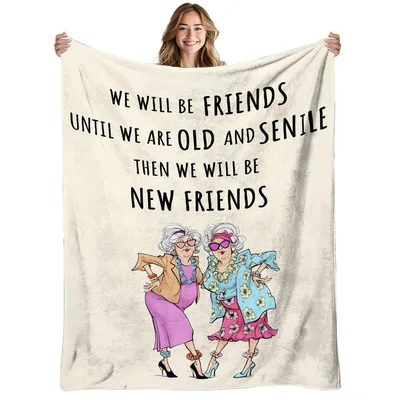 Senior Besties Blanket: Friends Until We Are Senile