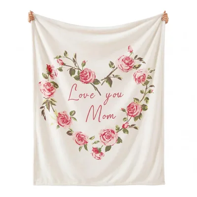 Love You Mom Rose Blanket for Birthdays and Mother's Day