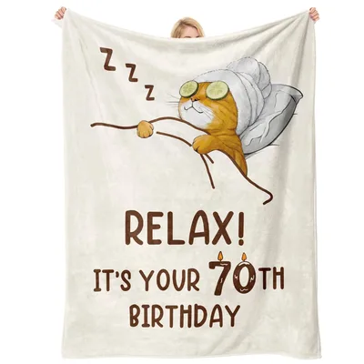 Relax 70th Birthday Blanket: A Cat Who Gets It