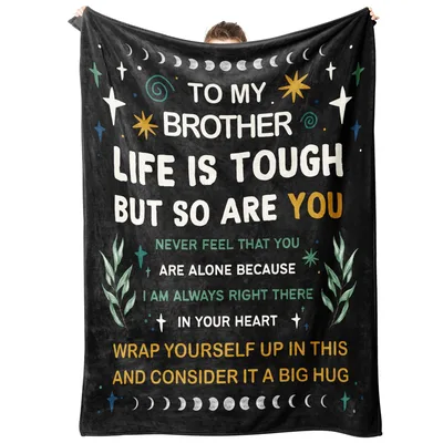 Brother Encouragement Blanket: Life Is Tough, So Are You