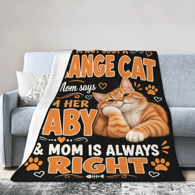 Orange Cat Mom Blanket: Mom Is Always Right Design