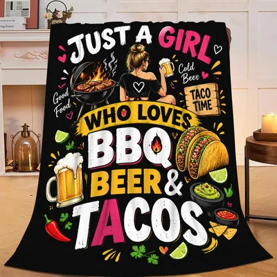 BBQ Lover Blanket: Just a Girl Who Loves BBQ, Beer and Tacos