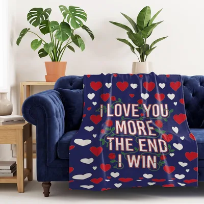 I Love You More Blanket: The End I Win Design