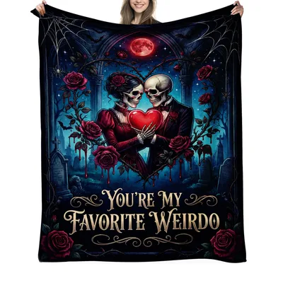 You're My Favorite Weirdo Blanket - Gothic Skeleton Couple Design