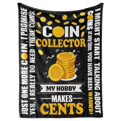 Coin Collector Hobby Blanket: My Hobby Makes Cents Design