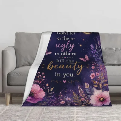 Don't Let Others Kill Blanket: Ugly Beauty Floral Design