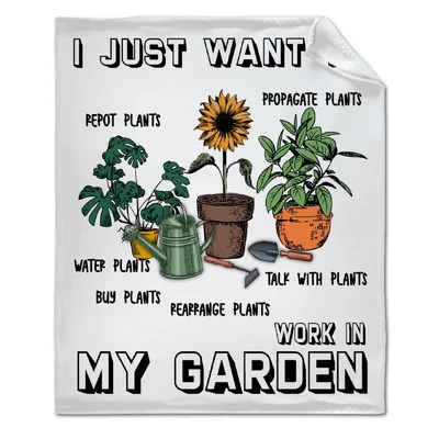 I Just Want to Work Blanket: A Garden Lover's Essential Fleece Throw