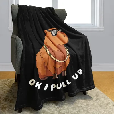 Capybara Sunglasses Humor Blanket - OK I Pull Up Design