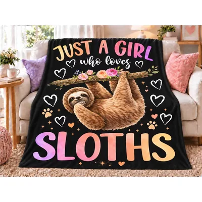 Just a Girl Blanket for Sloth Lovers