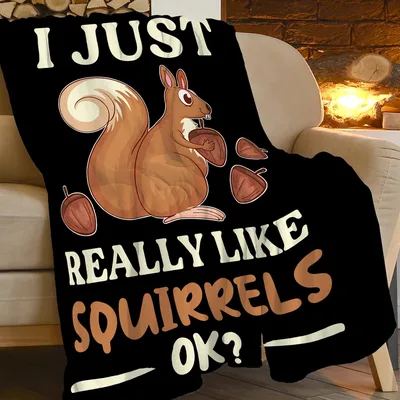 I Just Really Like Squirrels Blanket for Rodent Lovers