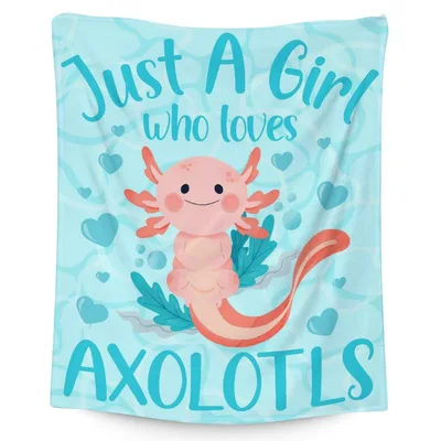 Just a Girl Blanket: Axolotl Lover Design for Cozy Nights