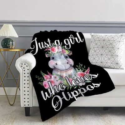 Just a Girl Blanket: Floral Hippo Design for Animal Lovers