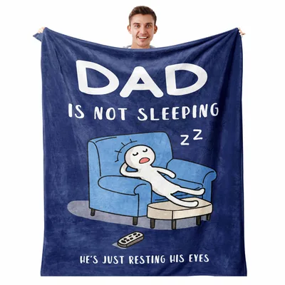 Funny Dad Blanket: Dad Is Not Sleeping