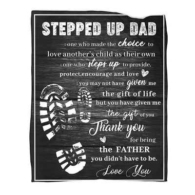 To Throw Up Stepped Up Dad Blanket for Stepdads