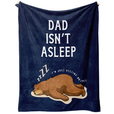 Dad Isn't Asleep Blanket with a Sleeping Bear Design
