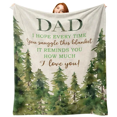 Dad I Hope Every Blanket Reminds You of Home