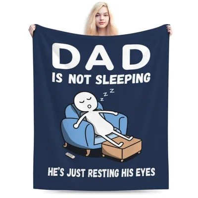 Dad Is Not Sleeping Napping Dad Blanket - Funny Gift