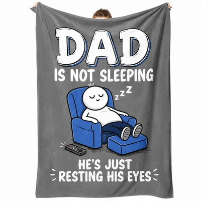 Dad Is Not Sleeping Resting Blanket for the TV Napper