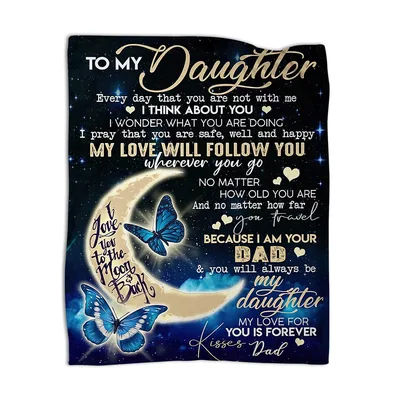 My Daughter Moon and Butterfly Blanket: A Dad's Love Message