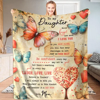 To My Daughter Butterfly Quote Blanket: A Heartfelt Message from Mom