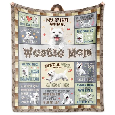 Westie Mom Blanket for Westie Lovers Who Adore Their Dog
