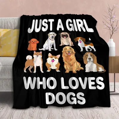 Just a Girl Who Loves Dogs Blanket: Puppy Lovers Throw