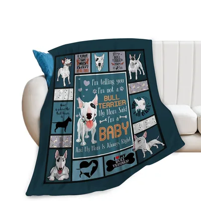 Bull Terrier Dog Quotes Blanket for Moms Who Know Best