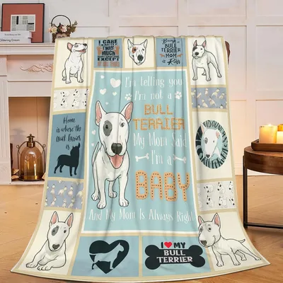 Bull Terrier Dog Love Blanket featuring a humorous mom quote