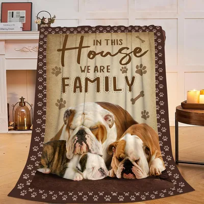 In This House We Are Family Blanket Featuring Sleeping Bulldogs