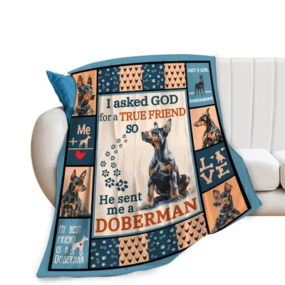 I Asked God Blanket: True Friend Doberman Design for Lovers
