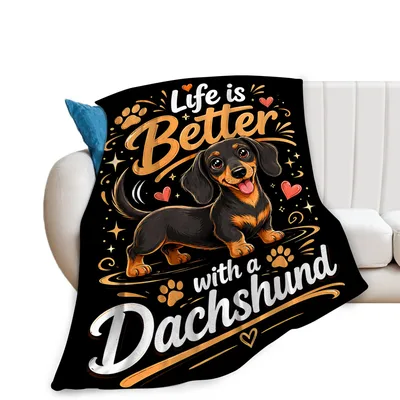 Life Is Better Blanket: A Dachshund Design for Long-Legged Lovers