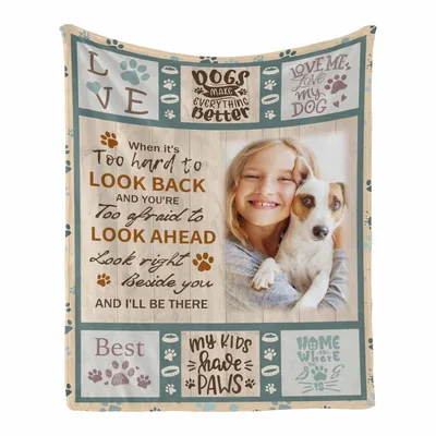 Dogs Make Everything Better Blanket: A Memorial Design for Pet Lovers