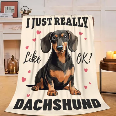 I Just Really Blanket – I Just Really Like Dachshund Blanket