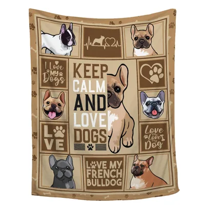 Keep Calm and Love Dogs Blanket: French Bulldog Collage Design