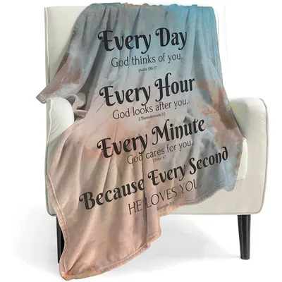 God Loves You Blanket: Every Day, Every Hour, Every Second