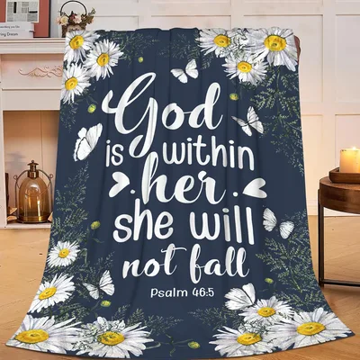 Christian Bible Verse Daisies Blanket with Psalm 46:5