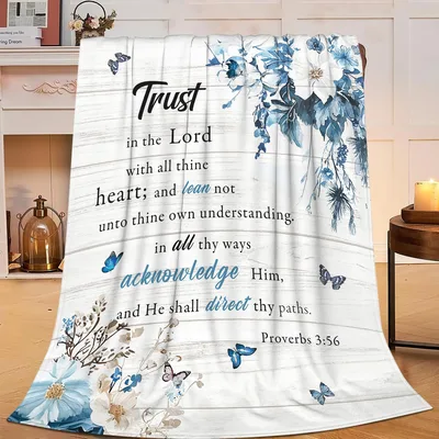 Trust in the Lord Proverbs Blue Blanket with Floral Script Design