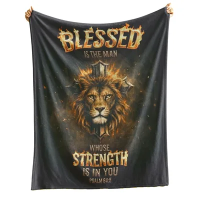 Blessed Is the Man Blanket: Lion and Psalm 84:5