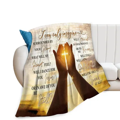 I Can Only Imagine Hands Cross Blanket for Spiritual Reflection