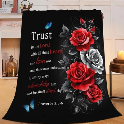 Trust in the Lord Proverbs Roses Blanket for Faith and Comfort