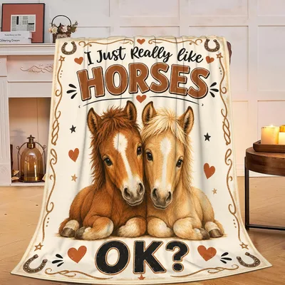 Horse Lover Funny Blanket: I Just Really Like Horses OK Design