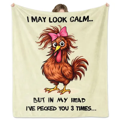 I May Look Calm Funny Chicken Blanket for Sarcastic Lovers