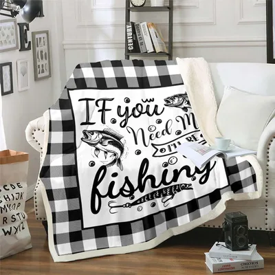 If You Need Blanket: Fishing Quote with Geometric Plaid Border