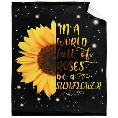 Be a Sunflower Quote Blanket: Roses and Stars Design