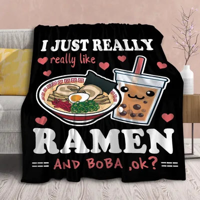 Ramen and Boba Quote Blanket: I Just Really Like Noodles