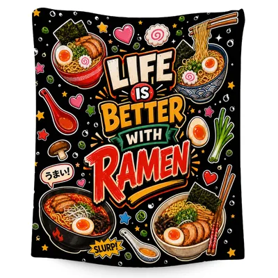 Life Is Better with Ramen Blanket: Noodle Bowl Design