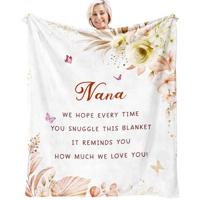 Nana We Hope Every Blanket Reminds You of Love with Floral Design